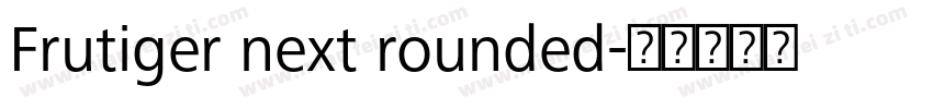 Frutiger next rounded字体转换